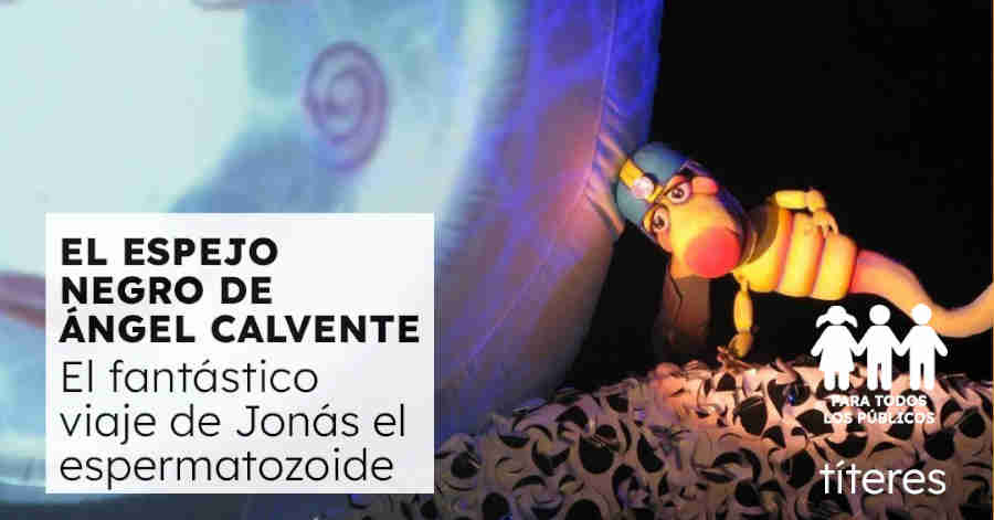 espermatozoide espejo negro malaga teatro