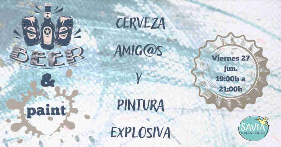 BEERS AND PAINTS TALLER EN SAVIA MALAGA cerveza amigos en savia