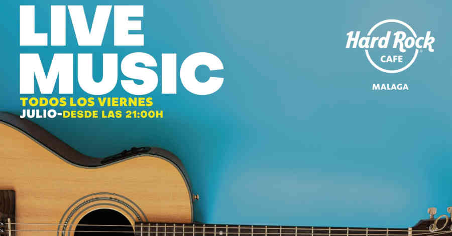 conciertos julio hard rock cafe malaga