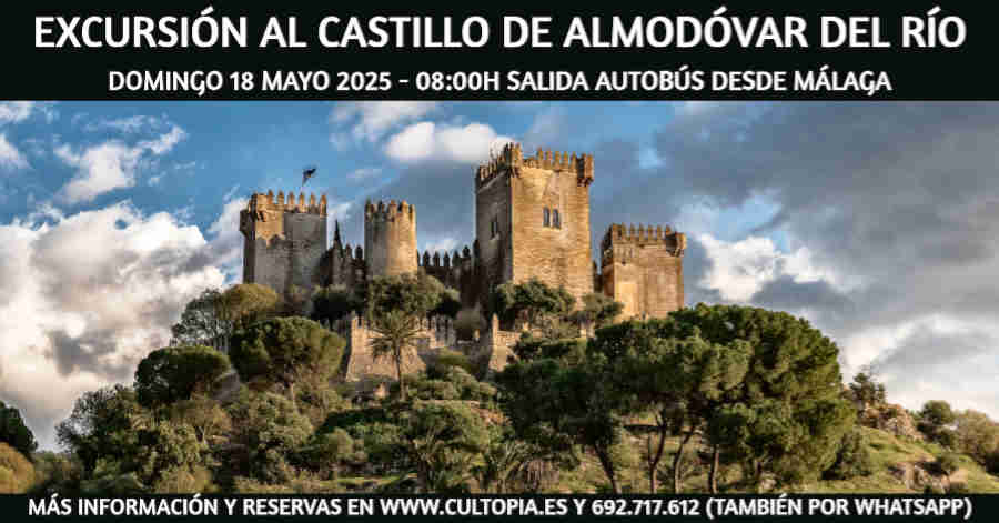EXCURSION ALMODOVAR DEL RIO CULTOPIA MAYO 25