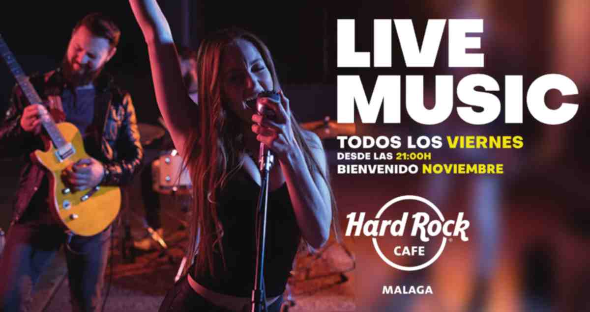 LIVE MUSIC HARD ROCK CAFE MALAGA NOVIEMBRE 25