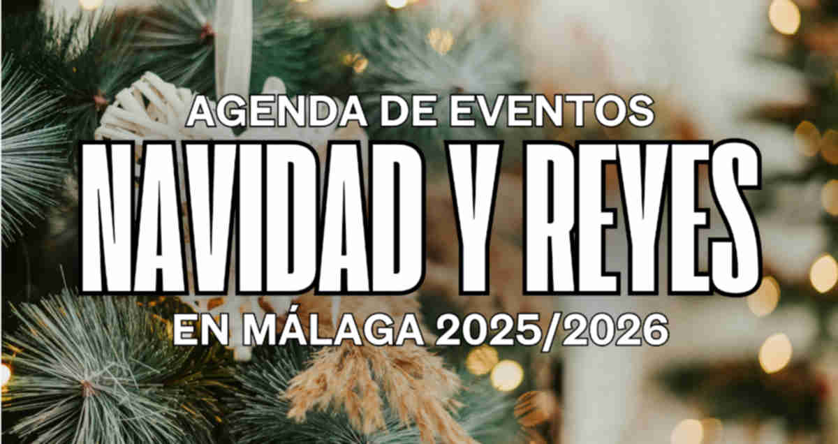 Programa de eventos navidad y reyes en malaga 2025 2026