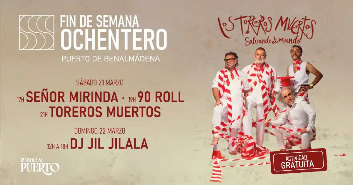 FINDE OCHENTERO PUERTO MARINA 2026 FINDE OCHENTERO PUERTO MARINA 2026