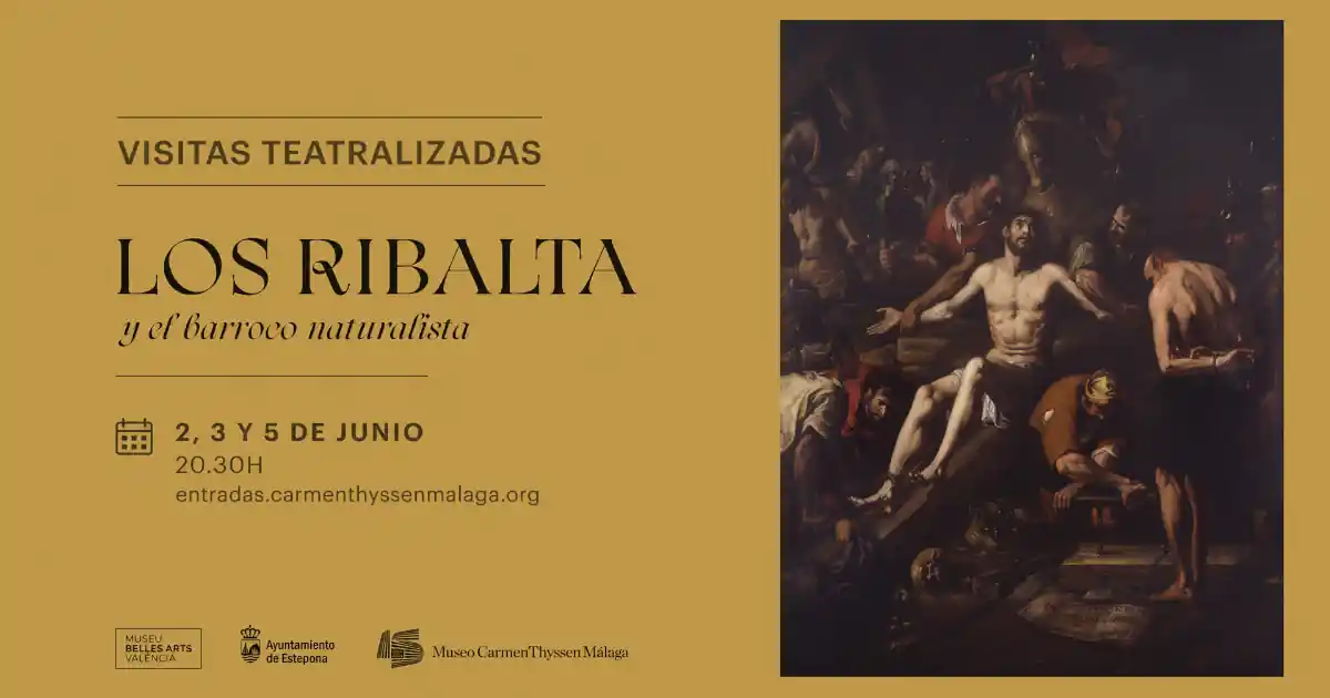 VISITAS TEATRALIZADAS EXPO LOS RIBALTA MUSEO THYSSEN MALAGA