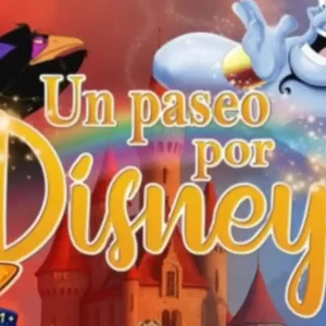 un paseo por disney musical PROGRAMA Y ENTRADAS malaga 2026