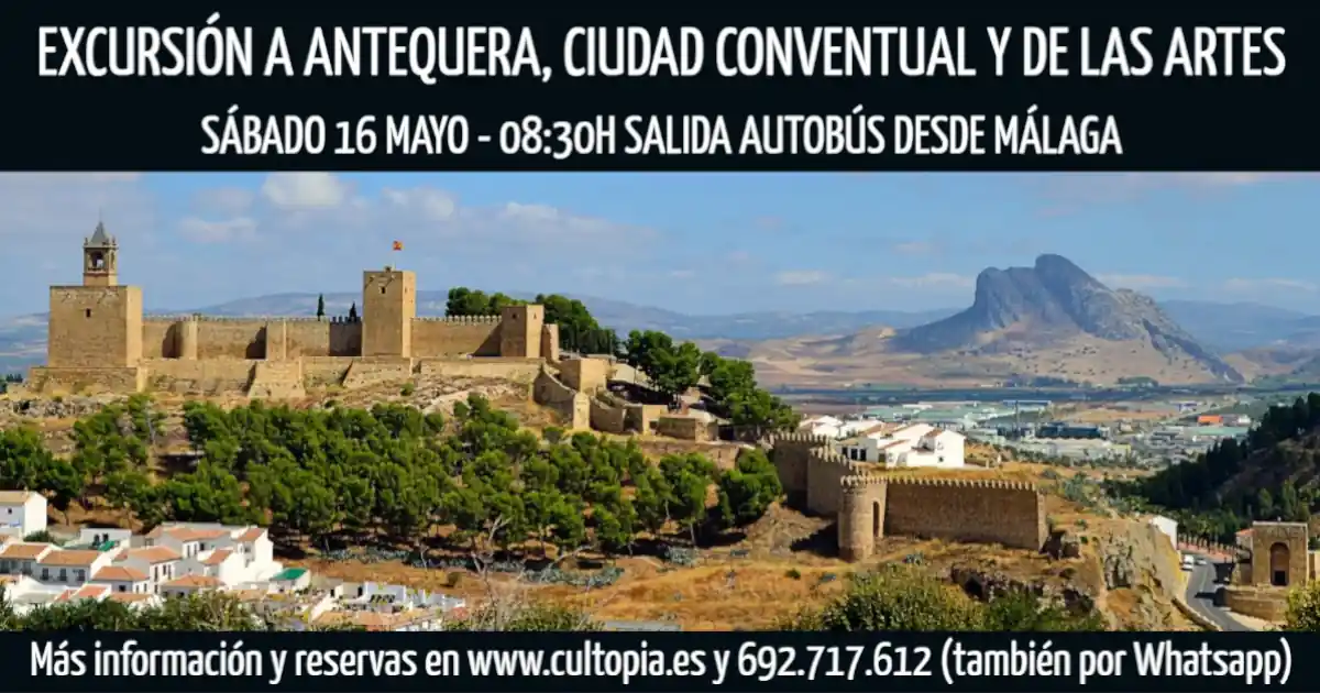 vista guiada antequera cultopia mayo 2026