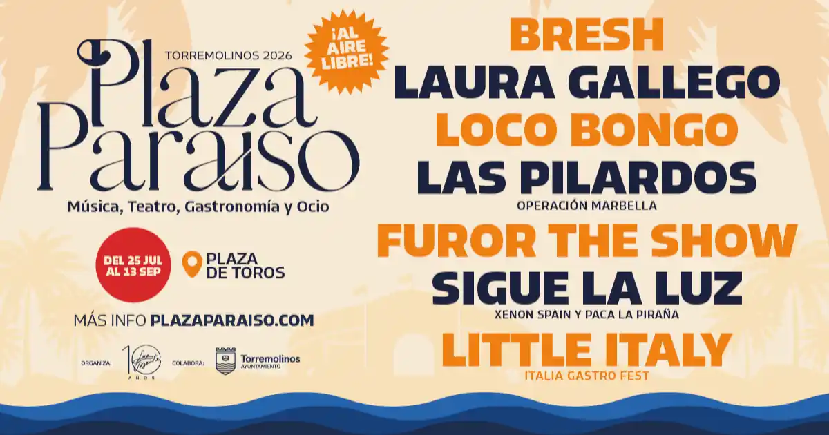 entradas y programa plaza paraiso torremolinos 2026 entradas y programa plaza paraiso torremolinos 2026