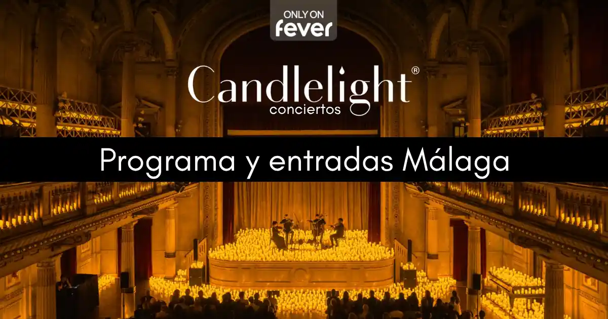fechas y entradas conciertos candlelight en Málagafechas y entradas conciertos candlelight en Málaga